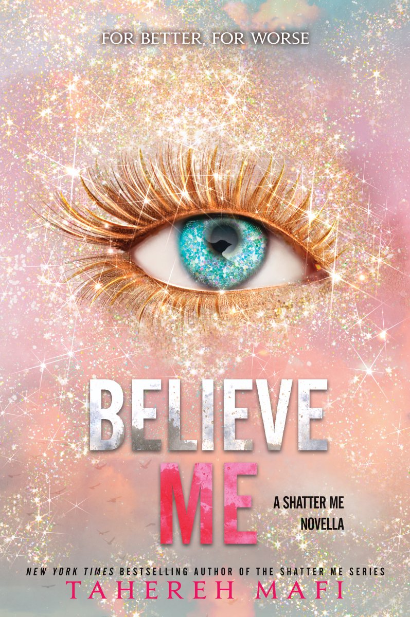 Believe Me (Shatter Me #6.5) Free PDF Download