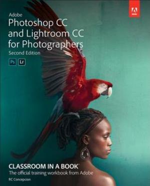 Adobe Photoshop and Lightroom Classic CC Classroom in a Book Free PDF Download