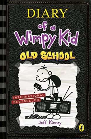 Old School (Diary of a Wimpy Kid #10) Free PDF Download