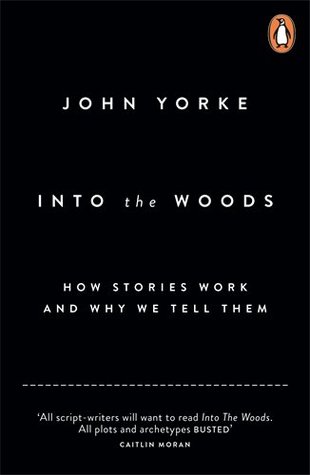 Into the Woods by John Yorke Free PDF Download