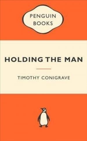 Holding the Man by Timothy Conigrave Free PDF Download