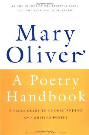 A Poetry Handbook by Mary Oliver Free PDF Download