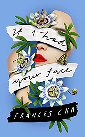 If I Had Your Face by Frances Cha Free PDF Download