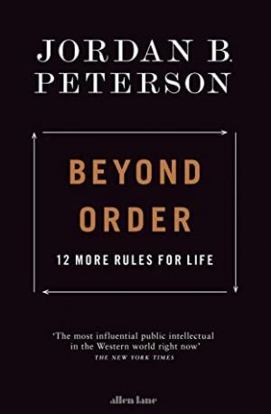 Beyond Order: 12 More Rules for Life Free PDF Download