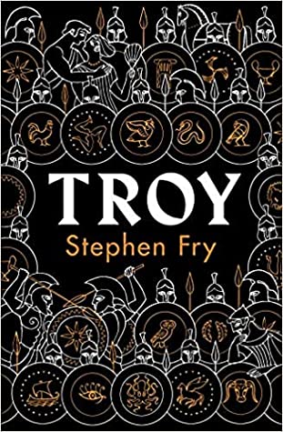 Troy (Stephen Fry's Great Mythology #3) Free PDF Download