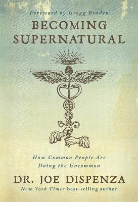 Becoming Supernatural by Joe Dispenza Free PDF Download