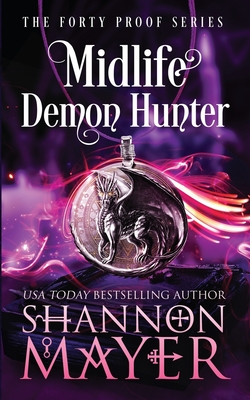 Midlife Demon Hunter (Forty Proof #3) Free PDF Download