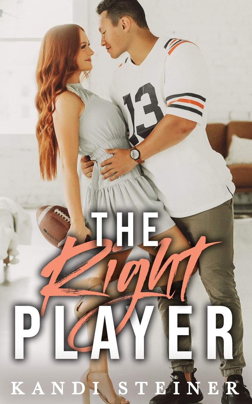 The Right Player by Kandi Steiner Free PDF Download