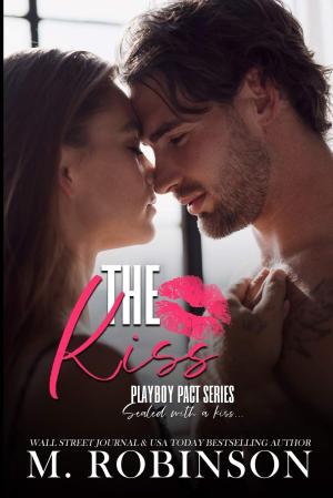 The Kiss (Playboy Pact #1) Free PDF Download