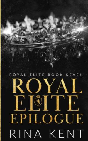 Royal Elite Epilogue (Royal Elite #7) Free PDF Download