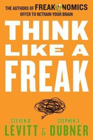 Think Like a Freak (Freakonomics #3) Free PDF Download