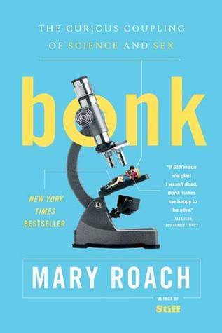 Bonk: The Curious Coupling of Science and Sex Free PDF Download