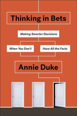 Thinking in Bets by Annie Duke Free PDF Download