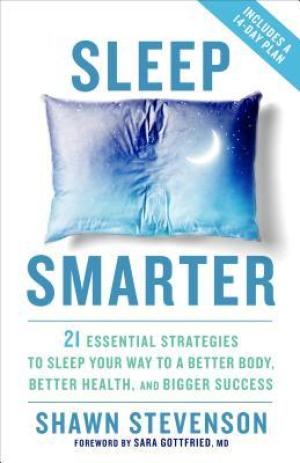 Sleep Smarter by Shawn Stevenson Free PDF Download