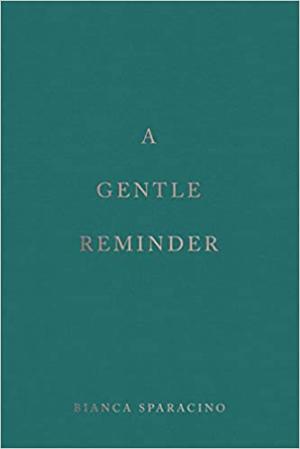 A Gentle Reminder by Bianca Sparacino Free PDF Download