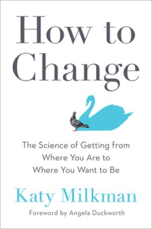 How to Change by Katy Milkman Free PDF Download