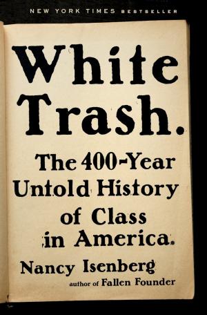 White Trash by Nancy Isenberg Free PDF Download