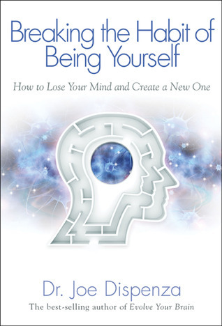 Breaking The Habit of Being Yourself Free PDF Download