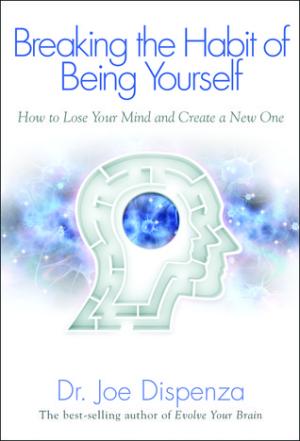 Breaking the Habit of Being Yourself Free PDF Download