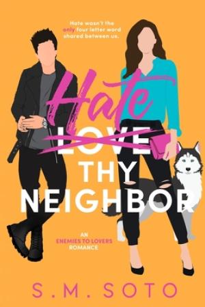 Hate Thy Neighbor by S.M. Soto Free PDF Download