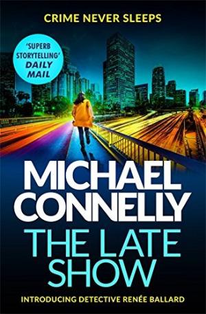 The Late Show (Renée Ballard #1) Free PDF Download