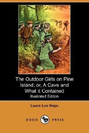 The Outdoor Girls on Pine Island; or, A Cave and What It Contained #7 Free PDF download