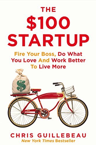 The $100 Startup by Chris Guillebeau Free PDF Download