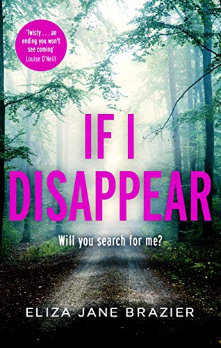 If I Disappear by Eliza Jane Brazier Free PDF Download