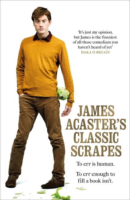 James Acaster's Classic Scrapes Free PDF Download