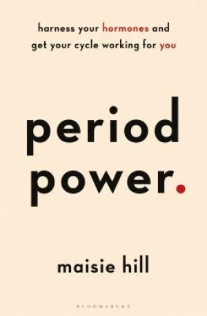 Period Power by Maisie Hill Free PDF Download