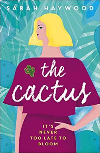 The Cactus by Sarah Haywood Free PDF Download