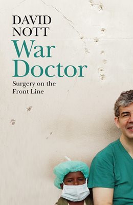 War Doctor by David Nott Free PDF Download