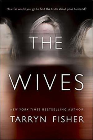 The Wives by Tarryn Fisher Free PDF Download