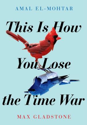 This Is How You Lose the Time War Free PDF Download