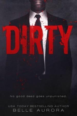 Dirty (RAW Family #2) Free PDF Download