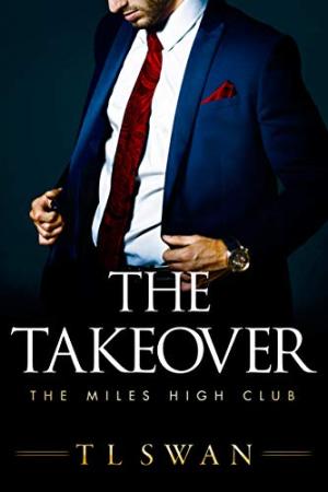 The Takeover (The Miles High Club #2) Free PDF Download