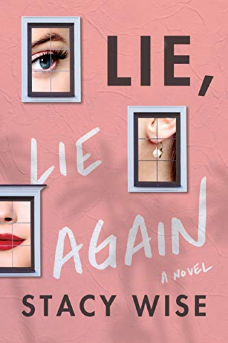 Lie, Lie Again by Stacy Wise Free PDF Download