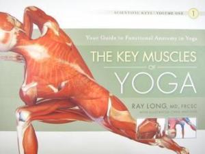 The Key Muscles of Yoga (Scientific Keys #1) Free PDF Download