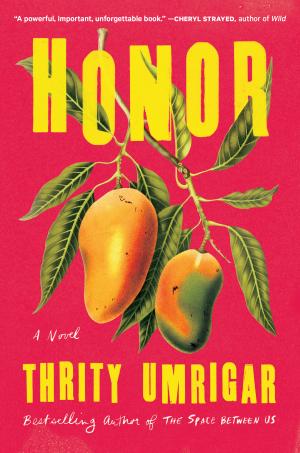 Honor by Thrity Umrigar Free PDF Download