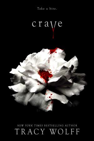 Crave #1 by Tracy Wolff Free PDF Download