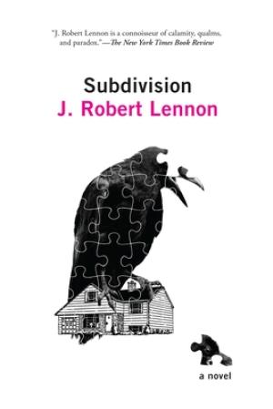 Subdivision by J. Robert Lennon Free PDF Download