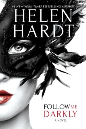 Follow Me Darkly (Follow Me #1) Free PDF Download