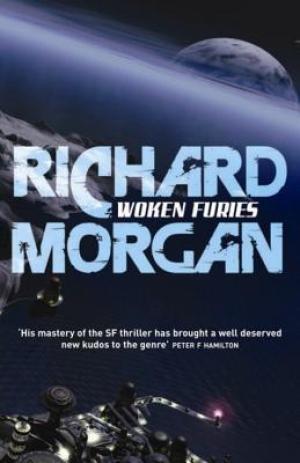 Woken Furies (Takeshi Kovacs #3) Free Download