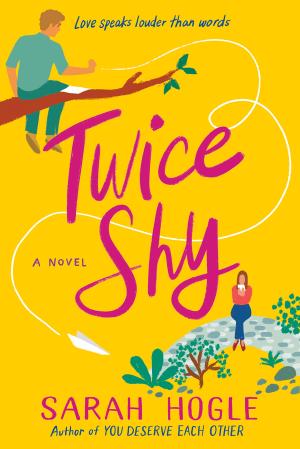 Twice Shy by Sarah Hogle Free Download