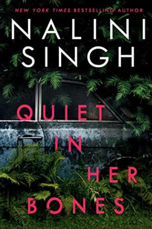 Quiet in Her Bones by Nalini Singh Free Download