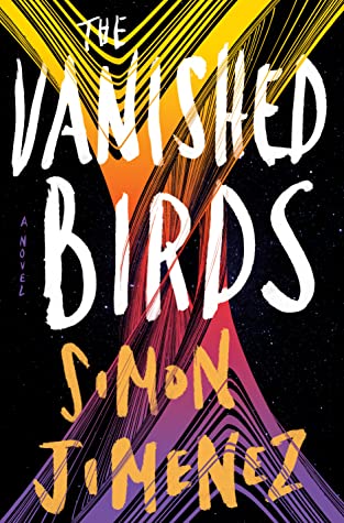 The Vanished Birds by Simon Jimenez Free Download