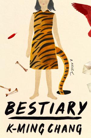 Bestiary by K-Ming Chang Free Download