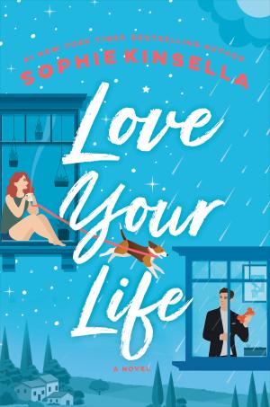 Love Your Life by Sophie Kinsella Free Download