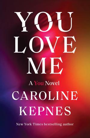 You Love Me (You #3) Free Download