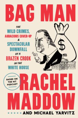 Bag Man by Rachel Maddow Free Download